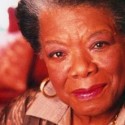 Maya Angelou